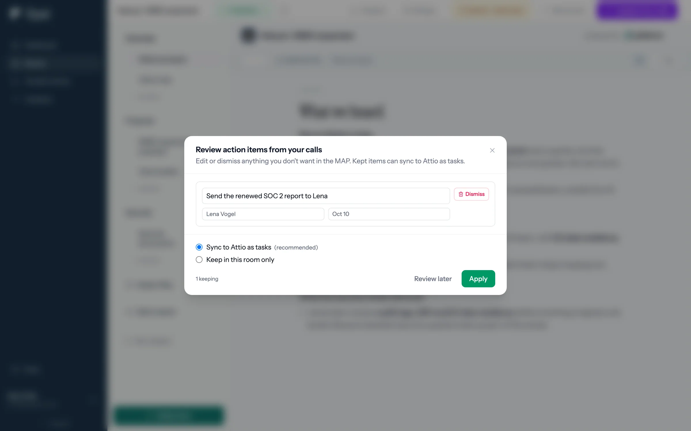 The Review action items modal, with the Sync to Attio as tasks option selected over Keep in this room only.