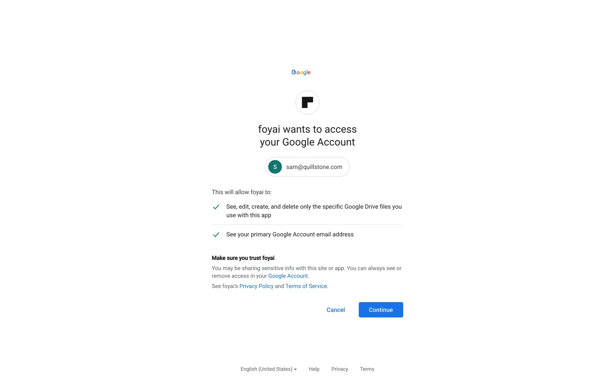 Google's permission screen for foyai, signed in as sam@quillstone.com, listing the Drive and email permissions it asks for, with Cancel and Continue buttons.