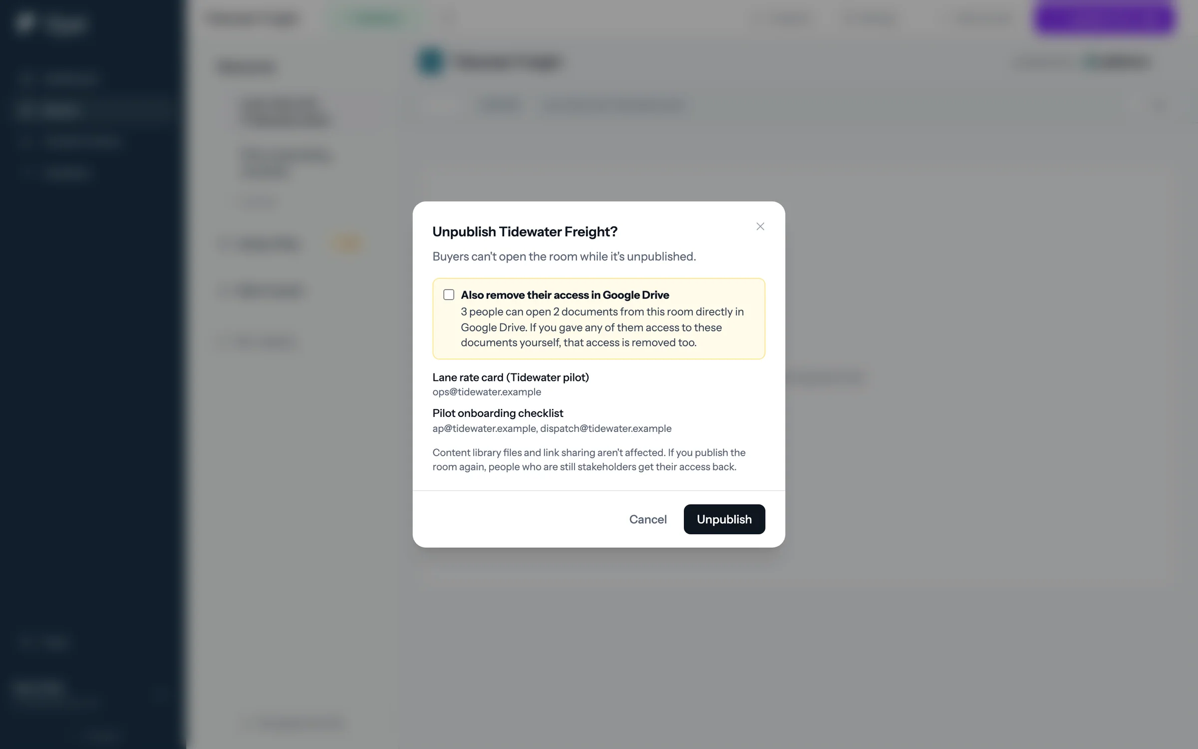 The Unpublish Tidewater Freight dialog, listing two Drive documents and who can open them, with the Also remove their access in Google Drive checkbox unticked.